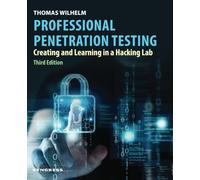 Professional Penetration Testing: Creating and Learning in a Hacking Lab