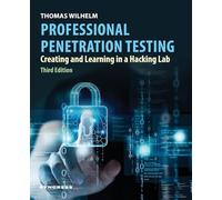 Professional Penetration Testing: Creating and Learning in a Hacking Lab