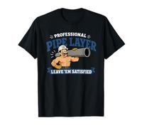 Professional Pipe Layer Funny Raunchy Plumber Plumbing Gag T-Shirt