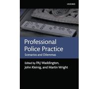 Professional Police Practice: Scenarios And Dilemmas
