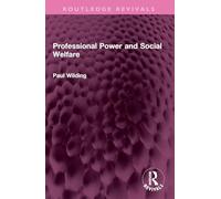 Professional Power and Social Welfare (Routledge Revivals)