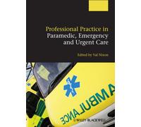Professional Practice in Paramedic, Emergency and Urgent Care