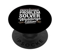 Professional Problem Solver Weddings Edition Wedding Planner PopSockets Adhesive PopGrip