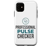Professional Pulse Checker Funny Nurse EMT Case for iPhone 11