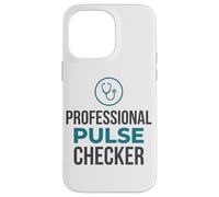 Professional Pulse Checker Funny Nurse EMT Case for iPhone 14 Pro Max