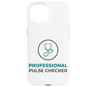 Professional Pulse Checker Funny Nurse Paramedic Case for iPhone 15