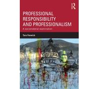 Professional Responsibility and Professionalism : A sociomaterial examination