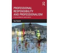 Professional Responsibility and Professionalism: A sociomaterial examination