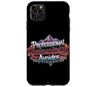 Professional Responsibility Avoider - Funny Anti-Work Humor Case for iPhone 11 Pro Max