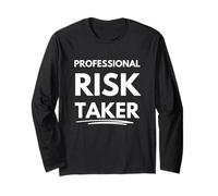 Professional Risk Taker Long Sleeve T-Shirt