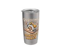 Professional Sawdust Maker Carpenter Woodworking Craftsman Stainless Steel Insulated Tumbler