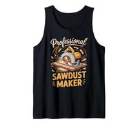 Professional Sawdust Maker Carpenter Woodworking Craftsman Tank Top