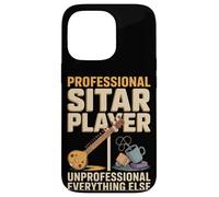 Professional Sitar Player Unprofessional Everything Else - Case for iPhone 13 Pro