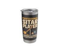 Professional Sitar Player Unprofessional Everything Else - Stainless Steel Insulated Tumbler