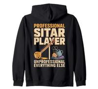 Professional Sitar Player Unprofessional Everything Else - Zip Hoodie