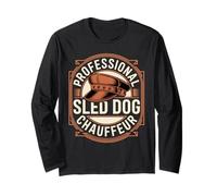 Professional Sled Dog Chauffeur Husky Musher Humor Long Sleeve T-Shirt