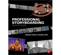 Professional Storyboarding Rules of Thumb by Anson Jew (Paperback Book)
