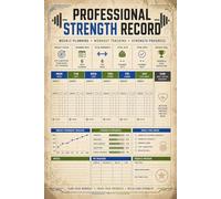 Professional Strength Record: Athlete's Weight Training Log: Archive Performance and Progress