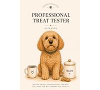 Professional Treat Tester: A Lined Notebook for the Most Qualified Dog on the Block (Everyday Doodles, by Nash & Nacho Paper Co.)