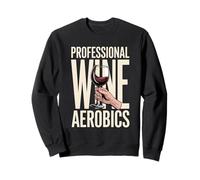 Professional Wine Aerobics Sweatshirt