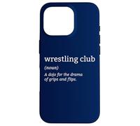 Professional Wrestling Club Definition Funny Wrestlers Case for iPhone 16 Pro