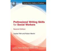 Professional Writing Skills for Social Workers