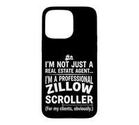 Professional Zillow Scroller Funny Real Estate Agent Graphic Case for iPhone 15 Pro Max