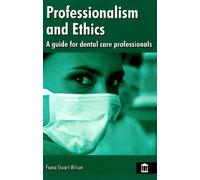 Professionalism and Ethics for Dental Care Professionals
