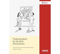 Professionalism for the Built Environment (BRI Research Series)