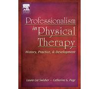 Professionalism in Physical Therapy: History, Practice, and Development, 1e