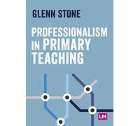 Professionalism in Primary Teaching