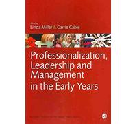 [Professionalization, Leadership and Management in the Early Years] (By: Carrie Cable) [published: December, 2010]