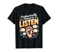 Professionally Trained to Listen Substance Abuse Counselor Value Graphic T-Shirt