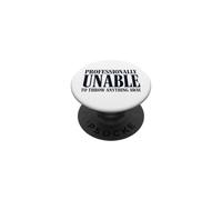 Professionally Unable To Throw Anything Away Funny Saying PopSockets Adhesive PopGrip