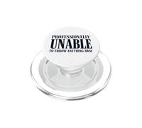 Professionally Unable To Throw Anything Away Funny Saying PopSockets PopGrip for MagSafe