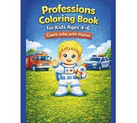 Professions Coloring Book: For Kids Ages 4-6 Learn Jobs with Platon