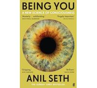 Professor Anil Seth - Being You A New Science of Consciousness The - K245z