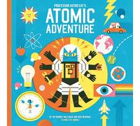 Professor Astro Cat's Atomic Adventure Book Dr Dominic Walliman Multi One Size