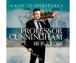 Professor Cunningham And His Old School - Swinging the Spirituals