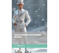 Professor Dendrite and the Weather Watchers