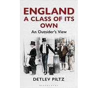 Professor Detlev Pil - England A Class of Its Own An Outsider's - O245z