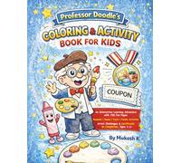 Professor Doodle’s Coloring & Activity Book for Kids: An Interactive Learning Adventure with 156 Fun Pages | Rewards | Poems | Facts | Family ... Ages 4-12: An Interactive Learning Adventure