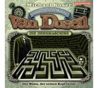Professor Dr. Dr. Dr. Augustus Van Dusen - 04: der Mann,der Seinen Kopf Verlor