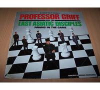 Professor Griff And The Last Asiatic Disciples - Pawns In The Game / Last Asiatic Disciples / Love The Enemy / Pawns In The Game (Instrumental) - Maxi 45 tours - 12"