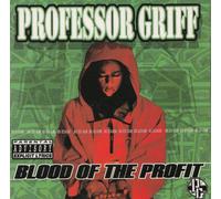 Professor Griff - Blood Of The Profit