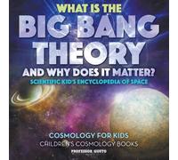 Professor Gusto What Is the Big Bang Theory & Why Does It Matter? - Scientific Professor Gusto Multicolor