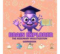 Professor H: Brain Explorer Rosemary Experiment Workbook