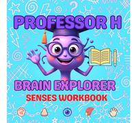 Professor H: Brain Explorer Senses Activity Book