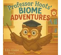 Professor Hoots' Biome Adventures