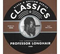 Professor Longhair - Classics 1949 [French Import]
